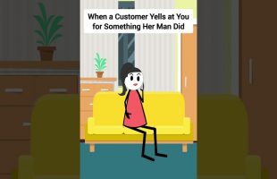 When a Customer Yells at You for Something Her Man Did #gplus #animation #funny #skits
