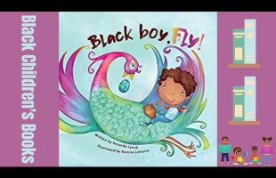 Black Children’s Books (Read Aloud) Black Boy Fly by Amanda Lynch