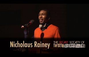 The Secret Society Of Twisted Storytellers – “Pride & Prejudice” – Nicholaus Rainey