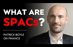 What Is a Special Purpose Acquisition Company or SPAC | Blank Check Companies, Should You Invest?