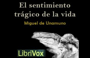 Del sentimiento trágico de la vida by Miguel de Unamuno read by Epachuko Part 2/2 | Full Audio Book