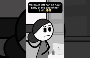 Veronica left half an hour Early at the end of her shift .😂😂 @Therealveronika