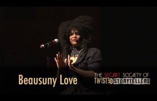 The Secret Society Of Twisted Storytellers – “Love & War!” – Beausuny Love