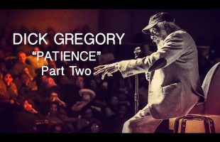 The Secret Society Of Twisted Storytellers – Dick Gregory – “Patience” Part Two