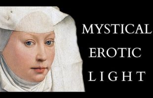 Mysticism of Flowing Light, Spiritual Eroticism & Divine Alienation – Mechthild of Magdeburg
