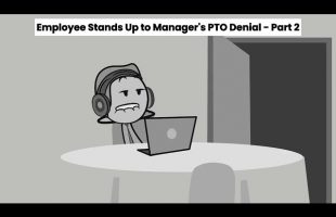 Employee Stands Up to Manager’s PTO Denial—Quits Right Before Their Vacation! 🎄🔥-  PART 2