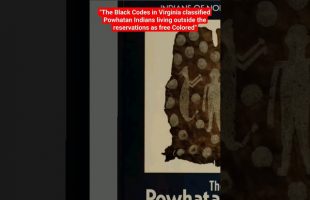 “Powhatan Indians living outside the reservations were classified as “Colored” –  Virginia 1705