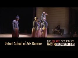 The Secret Society Of Twisted Storytellers – Detroit School of the Arts Dance Department