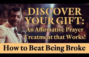 Rev. Ike: Discover Your GIFT – An Affirmative Prayer Treatment that Works!