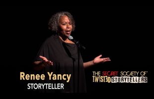 The Secret Society Of Twisted Storytellers – “Monumental Mama!” – Renee Yancy