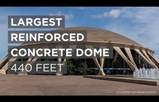 The World’s Largest Domes