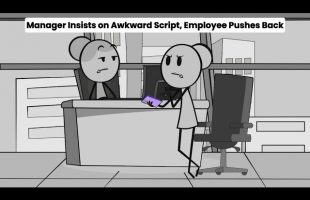 Manager Insists on Awkward Script, Employee Pushes Back!