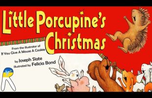 Little Porcupine’s Christmas – Read Aloud Book for Kids