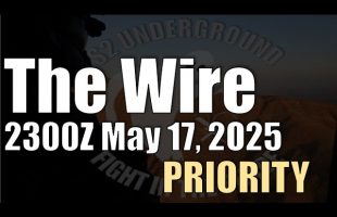 The Wire – May 17, 2025 – Priority