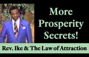 More Prosperity “Secrets” from Rev. Ike (Law of Attraction)