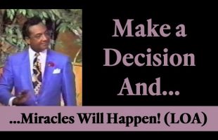 Rev. Ike: “Make a Decision and Miracles will Happen!” (Law of Attraction)