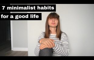 7 Simple Minimalist Habits for a Peaceful Life