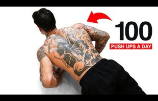 DO 100 PUSH UPS EVERYDAY | LIFE CHANGING RESULTS