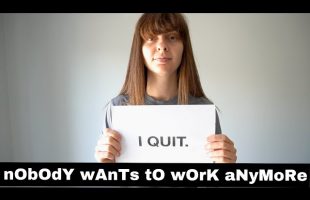 The REAL reason why “NOBODY WANTS TO WORK ANYMORE”