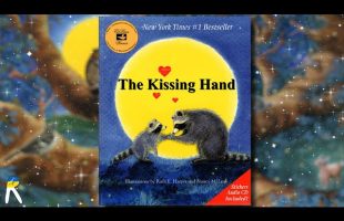 The Kissing Hand – Animated Read Aloud Book for Kids
