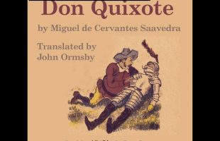 Don Quixote (Complete, Ormsby Translation) by Miguel de Cervantes Saavedra Part 1/6 | Audio Book