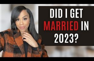 MARRIAGE UPDATE! | HOW GOD REVEALED MY HUSBAND UPDATE VIDEO | DID I GET MARRIED IN 2023?