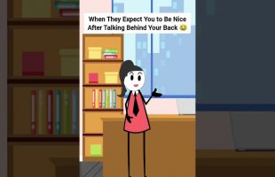 When They Expect You to Be Nice After Talking Behind Your Back #corporate #animation #gplus #skits