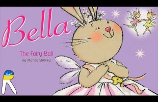 Bella – The Fairy Ball – Animated Read Aloud Book for Kids