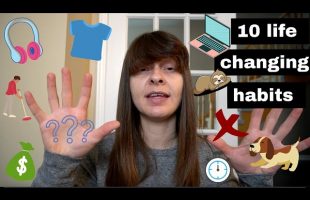 10 Simple Habits That Changed My Life
