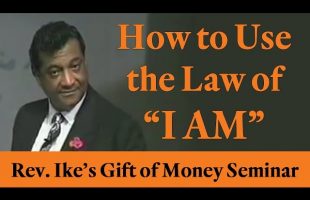 Rev. Ike: How to use The Law of “I AM”