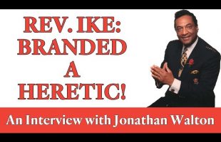 Rev. Ike: “Branded a heretic!”