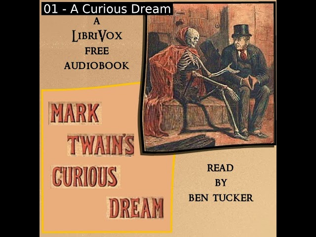 A Curious Dream and Other Sketches by Mark Twain read by Ben Tucker | Full Audio Book