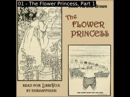 The Flower Princess by Abbie Farwell Brown read by ShrimpPhish | Full Audio Book
