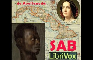 Sab by Gertrudiz Gómez de Avellaneda read by Epachuko | Full Audio Book
