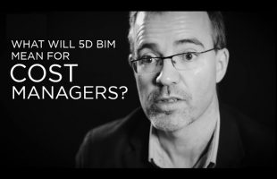 What Will 5D BIM Mean for Cost Managers? | The B1M