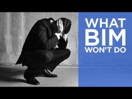 What BIM Won’t Do | The B1M