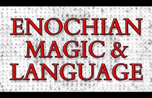 Enochian Magic and Language – Livestream Discussion with Aaron Leitch