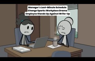 Manager’s Last-Minute Schedule Change Sparks Workplace –  Drama Employee Stands Up Against Write-Up