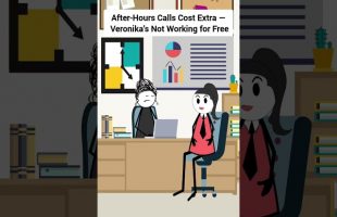 After Hours Calls Cost Extra — Veronika’s Not Working for Free #corporate #animation #gplus #skits