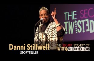 The Secret Society Of Twisted Storytellers – WOMAN QUEEN!” – Danni Stillwell