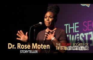 The Secret Society Of Twisted Storytellers – “WOMAN QUEEN!” -Dr. Rose Moten