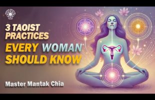 BEST SEXUAL PRACTICES FOR WOMEN. Master Mantak Chia