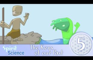 Spirit Science 5 ~ The Keys of our Past