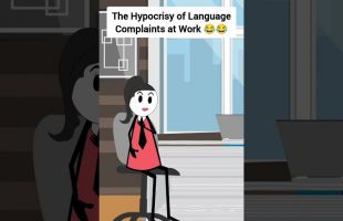 The Hypocrisy of Language Complaints at Work #corporate #animation #gplus #skits