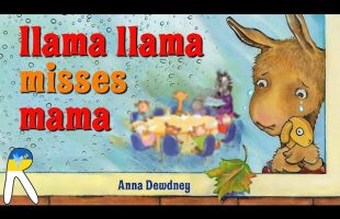 🦙Llama Llama Misses Mama – Animated Read Aloud Book