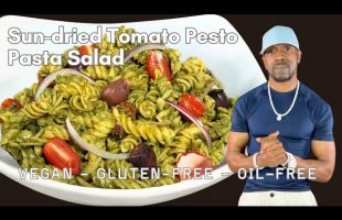 Try this Sun-dried Tomato Pesto Pasta Salad – Vegan, Gluten-Free & Oil-Free!!
