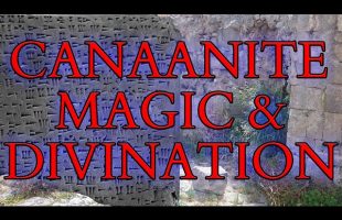 Canaanite Magic and Divination – Ugaritic Texts on Healing, Astrology, the Evil Eye & Hangovers!