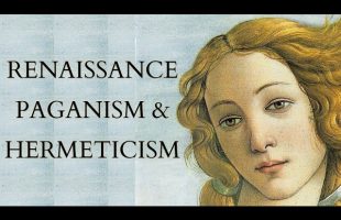 Renaissance Hermetic & Pagan Revival – Insights from a 16th Century Anthology of Magic & Philosophy