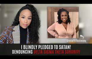 MUST WATCH! I BLINDLY PLEDGED TO SATAN | DENOUNCING DELTA SIGMA THETA SORORITY | GREEK ORGANIZATIONS