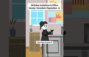 Birthday Invitations & Office Gossip Veronika’s Reputation #corporate #animation #gplus #skits